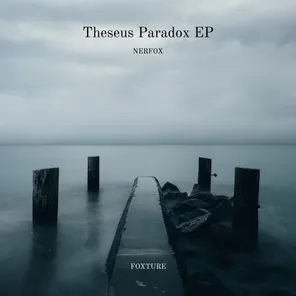 Theseus Paradox  EP