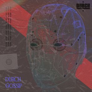 DURCH - gossip
