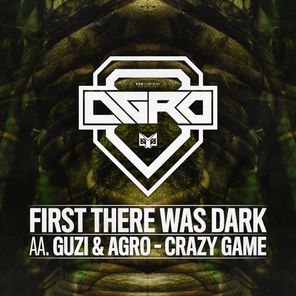 First There Was Dark / Crazy Game