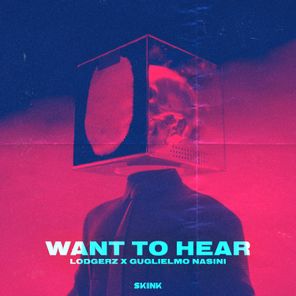 Want To Hear