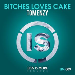 Bitches Love Cake