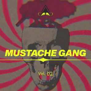 Mustache Gang, Vol. 02