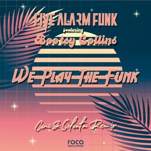 We Play the Funk (CMC & Silenta Remix)