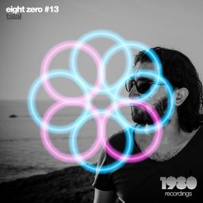 Eight Zero #13 (Compiled by Talal)