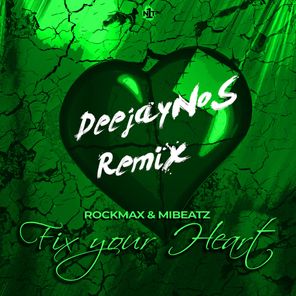 Fix Your Heart (Deejaynos Remix)
