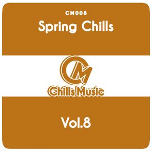 Spring Chills Vol.8