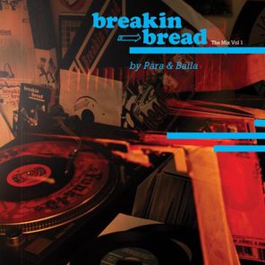 Breakin Bread Mix Vol 1