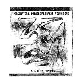 Personator's Primordial Tracks vol. 1