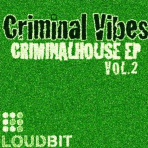 Criminalhouse EP, Vol. 2