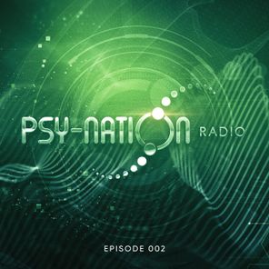 Psy-Nation Radio Episode 002