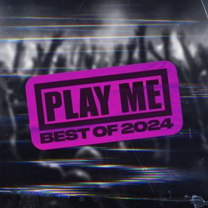 Play Me, The Best of 2024