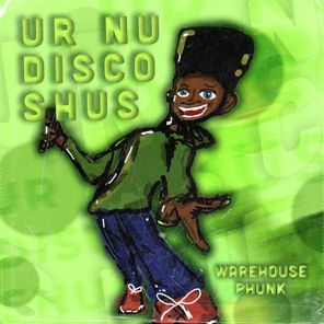 Ur Nu Disco Shus