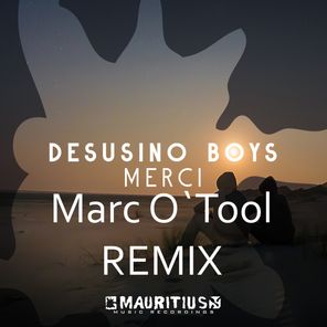 Merci (Marc O'Tool Remix)