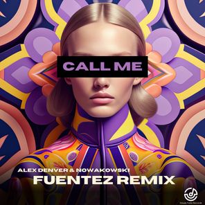 Call me (Fuentez Remix)