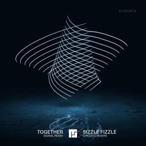 Together (IMANU / Signal Remix) / Sizzle Fizzle (Circuits Rewire)