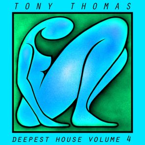 Tony Thomas Deepest House, Vol. 4