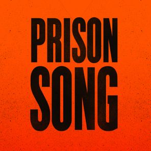 Prison Song