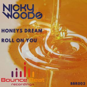 Honeys Dream - Roll on You