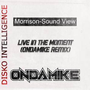 Live in the Moment (Ondamike Remix)