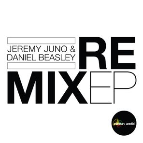 Jeremy Juno & Daniel Beasley - Remix EP