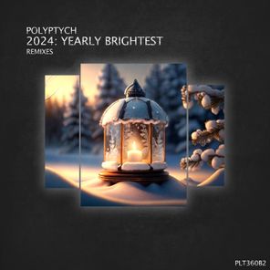 2024: Yearly Brightest / Remixes