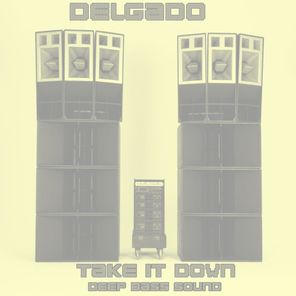 Take It Down Deep House Sound