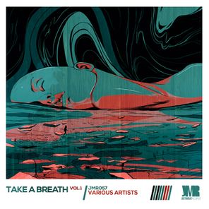 Take A Breath, Vol​.​ 1 - Mig Madiq