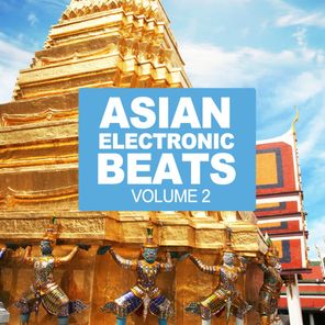 Asian Electronic Beats Vol.2