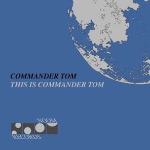 This is Commander Tom