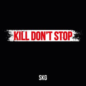 Kill Don't Stop