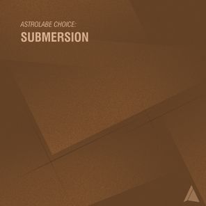 Astrolabe Choice: Submersion