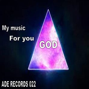 My Music for You God