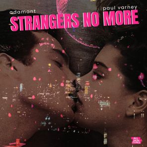 Strangers No More