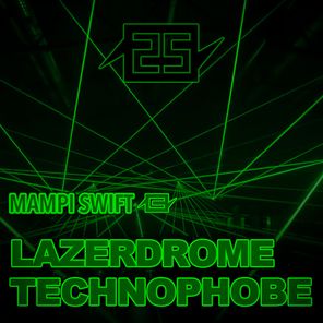 25 years of Charge - LAZERDROME / TECHNOPHOBE