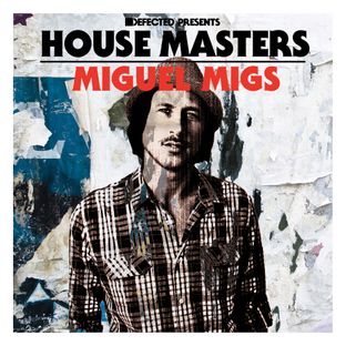 Artwork for "Defected presents House Masters - Miguel Migs"