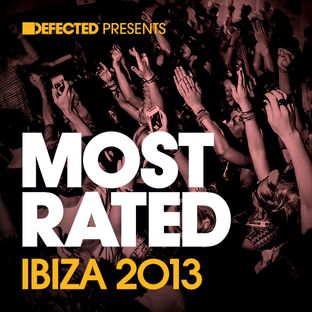 Artwork for "Defected presents Most Rated Ibiza 2013"
