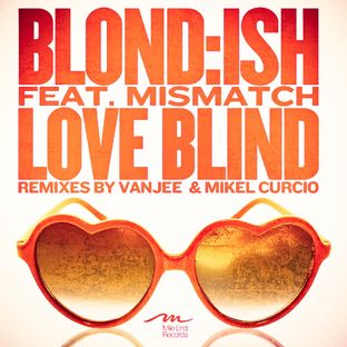 Artwork for "Love Blind feat. Mismatch"