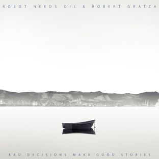 Artwork for "Bad Decisions Make Good Stories"