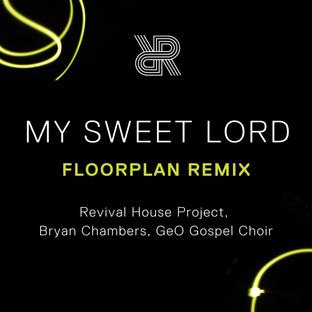 Artwork for "My Sweet Lord (Floorplan Remix)"