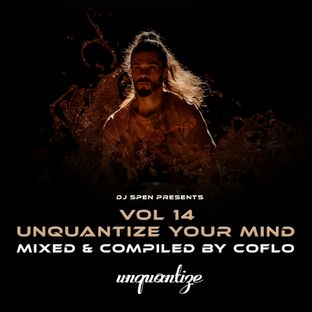 Artwork for "Unquantize Your Mind Vol. 14 - Compiled and Mixed by Coflo"