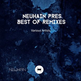 Artwork for "Neuhain Pres. Best of Remixes"