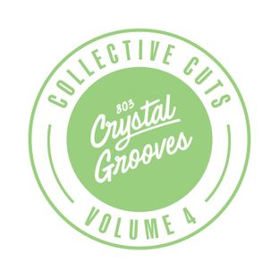 Artwork for "803 Crystal Grooves Collective Cuts, Vol. 4"