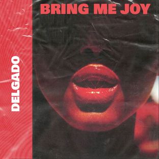 Artwork for "Bring Me Joy"