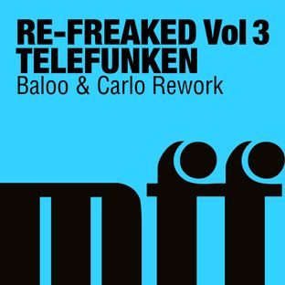 Artwork for "Re-Freaked, Vol. 3: Telefunken (Baloo & Carlo Rework)"