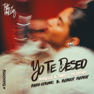 Artwork for "Yo Te Deseo (David Gtronic & Reboot Remix)"