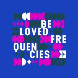 Artwork for "Beloved Frequencies"