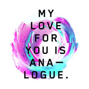 Artwork for "My Love for You Is Analogue"