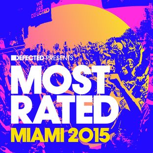 Artwork for "Defected presents Most Rated Miami 2015"