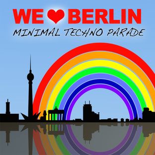 Artwork for "We Love Berlin 1.1 - Minimal Techno Parade"