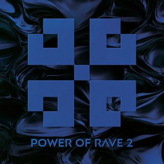 POWER OF RAVE 2